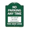 Signmission No Parking Anytime 24 Hour Active Driveway Tow Away Zone, Green & White Architectural, GW-1824-23773 A-DES-GW-1824-23773 - alternate 1